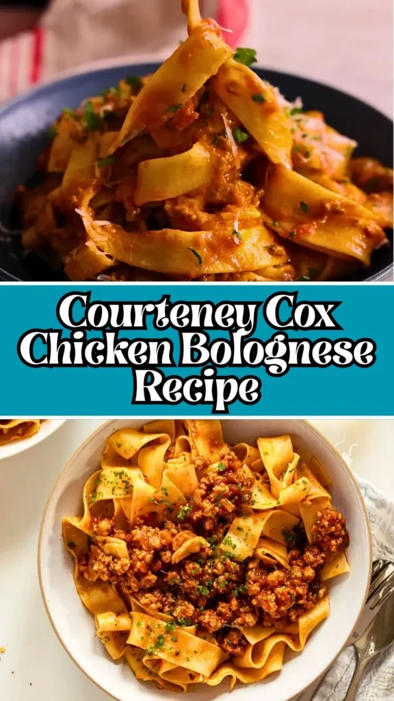 Courteney Cox Chicken Bolognese