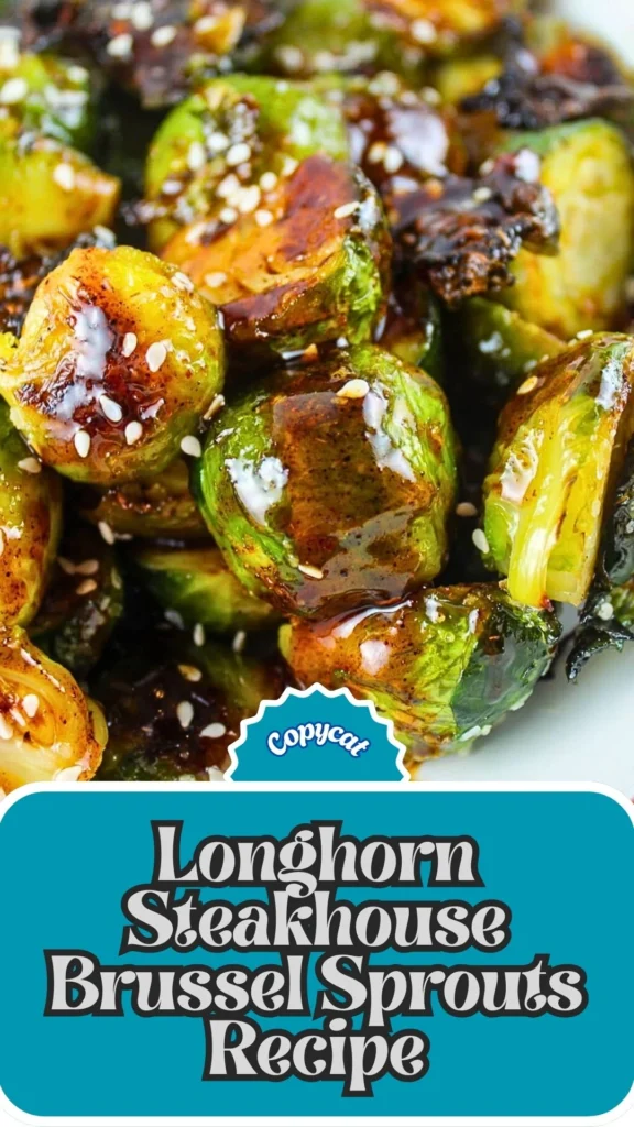 Copycat Longhorn Steakhouse Brussel Sprouts Recipe