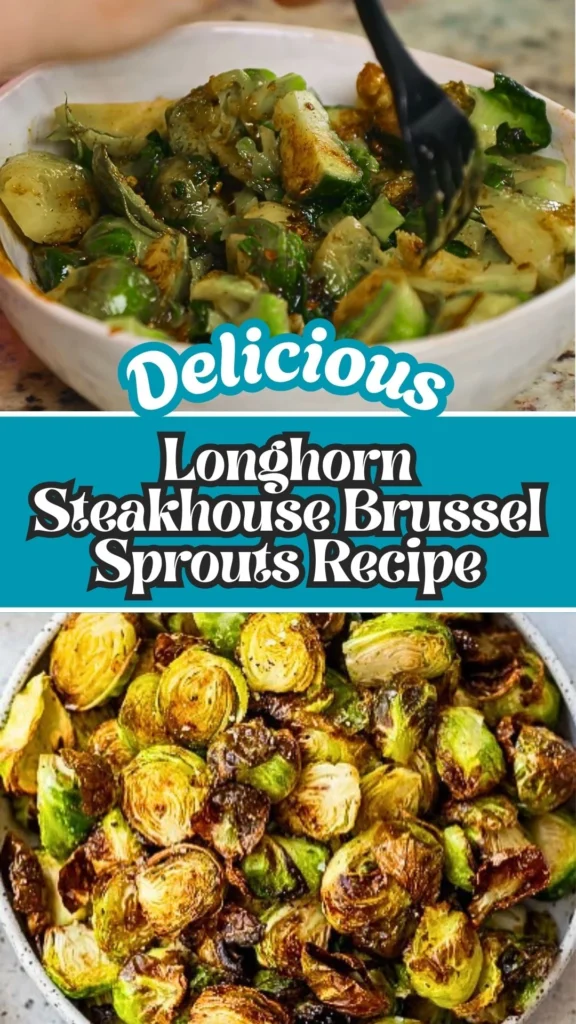 Longhorn Steakhouse Brussel Sprouts